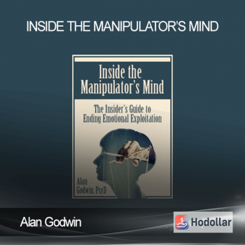 Alan Godwin - Inside the Manipulator’s Mind