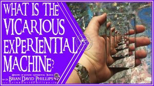 Brian David Phillips - VICARIOUS EXPERIENTIAL MACHINE Physical Skill Acceleration