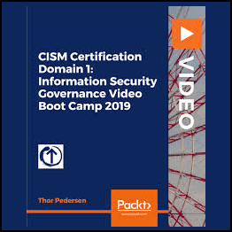 CISM Certification Domain 1- Information Security Governance Video Boot Camp 2019