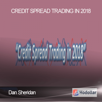 Dan Sheridan – Credit Spread Trading In 2018