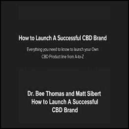 Bee Thomas & Matt Sibert - How to Launch A Successful CBD Brand