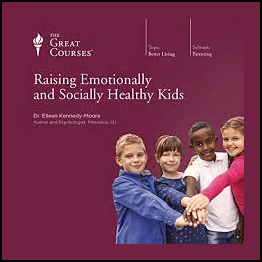 How to Raise Emotionally and Socially Healthy Kids