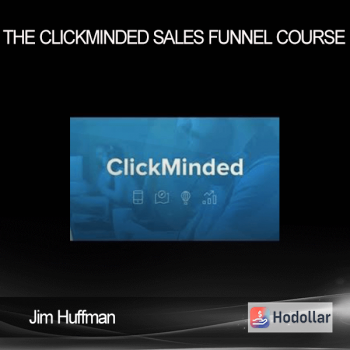 Jim Huffman – The ClickMinded Sales Funnel Course