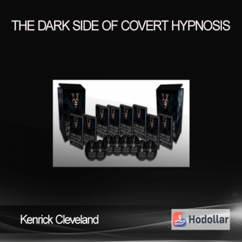 Kenrick Cleveland – The Dark Side of Covert Hypnosis