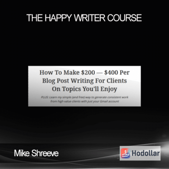 Mike Shreeve - The Happy Writer Course