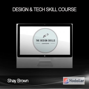 Shay Brown – Design & Tech Skill Course