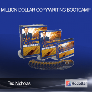 Ted Nicholas - Million Dollar Copywriting Bootcamp
