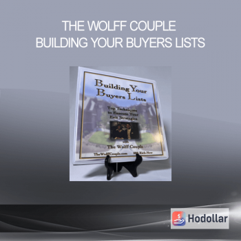 The Wolff Couple – Building Your Buyers Lists