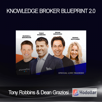 Tony Robbins & Dean Graziosi – Knowledge Broker Blueprint 2.0