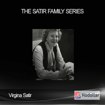 Virgina Satir – The Satir Family Series