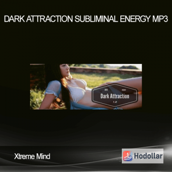 Xtreme Mind – Dark Attraction Subliminal Energy Mp3