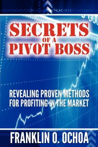 Franklin Ochoa - Secrets Of A Pivot Boss