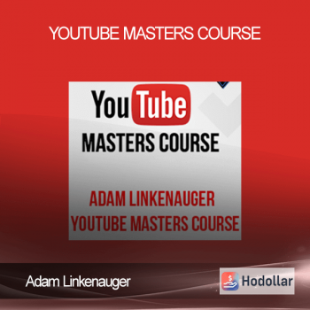 Adam Linkenauger - Youtube Masters Course