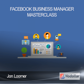 Jon Loomer – Facebook Business Manager Masterclass