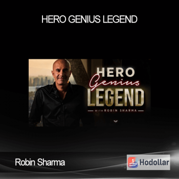 Robin Sharma – Hero Genius Legend