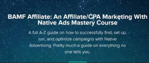 Omid Ghiam - BAMF Affiliate An Affiliate-CPA Marketing With Native Ads Mastery Course