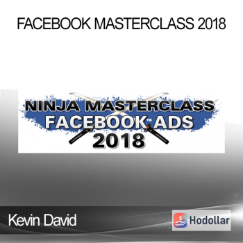 Facebook Masterclass 2018 - Kevin David