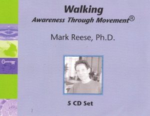 Mark Reese - Walking Awareness Through Movement