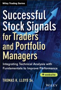 Tom K. Lloyd - Successful Stock Signals For Traders And Portfolio Managers: Integrating