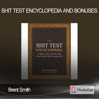 Brent Smith - Shit Test Encyclopedia and Bonuses