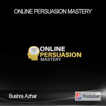 Bushra Azhar – Online Persuasion Mastery