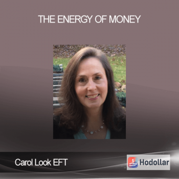 Carol Look EFT - The Energy Of Money