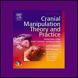 Cranial Manipulation Theory And Practice: Osseous And Soft Tissue Approaches