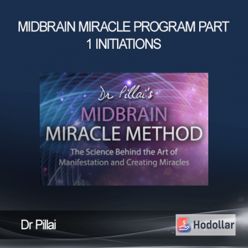 Dr Pillai - Midbrain Miracle Program - Part 1 - Initiations