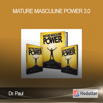 Dr. Paul - Mature Masculine Power 3.0
