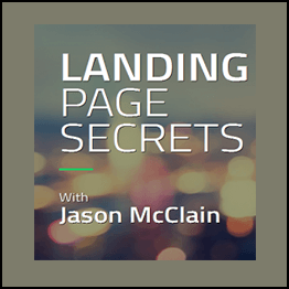Jason McClain (High Traffic Academy) - Landing Page Secrets