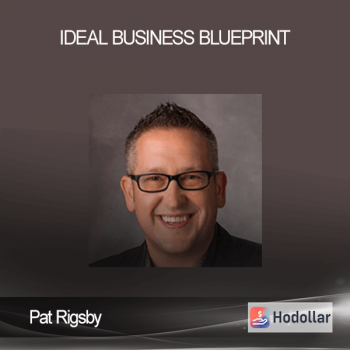 Pat Rigsby - Ideal Business Blueprint