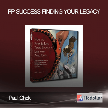 Paul Chek – PP Success – Finding your Legacy