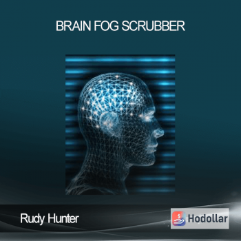 Rudy Hunter - Brain Fog Scrubber