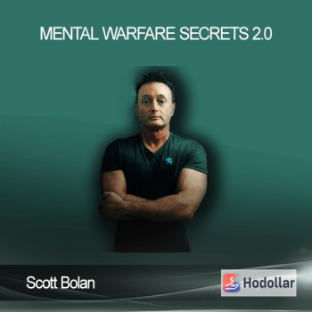 Scott Bolan – Mental Warfare Secrets 2.0
