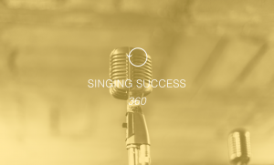 Singing Success 360