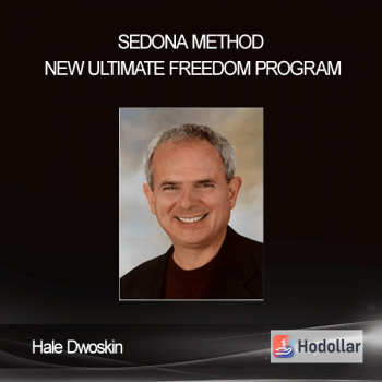 Hale Dwoskin - Sedona Method - New Ultimate Freedom Program