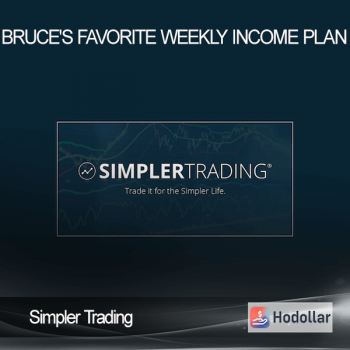 Simpler Trading - Bruce's Favorite Weekly Income Plan