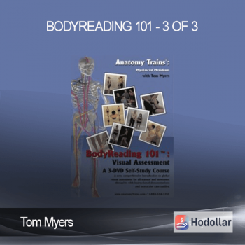 Tom Myers - Bodyreading 101 - 3 of 3