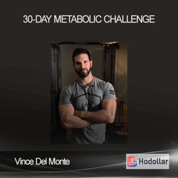 Vince Del Monte - 30-Day Metabolic Challenge