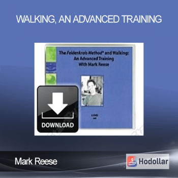 Mark Reese - Walking, An Advanced Training