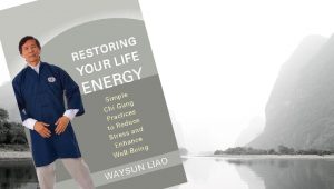 Waysun Liao - How To Restore Your Life Energy