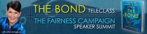 Lynne McTaggart - The Bond Teleclass - Fairness Campaign Summit