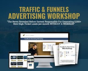 Traffic And Funnels - Advertising Workshop