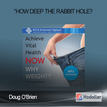 Doug O'Brien - "How Deep the Rabbit Hole?