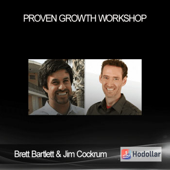 Brett Bartlett & Jim Cockrum – Proven Growth Workshop