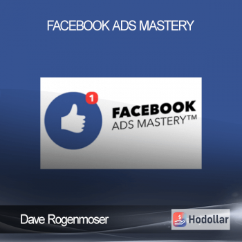 Dave Rogenmoser - Facebook Ads Mastery
