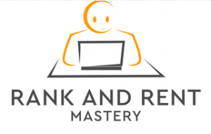 Rank and Rent Mastery - 6 Week Accelerator