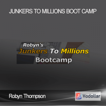 Robyn Thompson – Junkers To Millions Boot Camp
