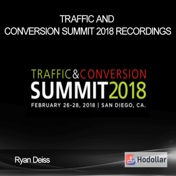 Ryan Deiss - Traffic And Conversion Summit 2018 Recordings