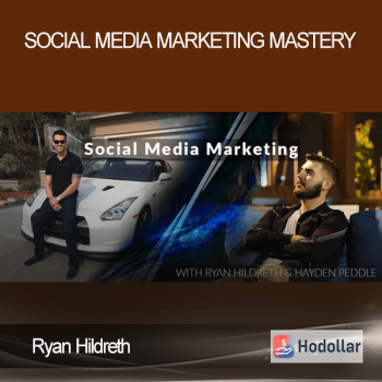 Ryan Hildreth – Social Media Marketing Mastery